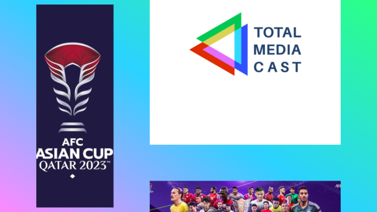 Leave your mark with Total Media Cast at the 2024 AFC Asian Cup in Qatar